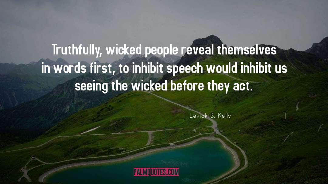 Wicked People quotes by Leviak B. Kelly