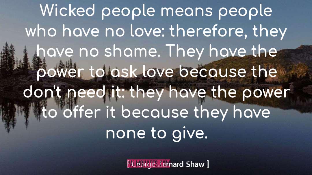 Wicked People quotes by George Bernard Shaw