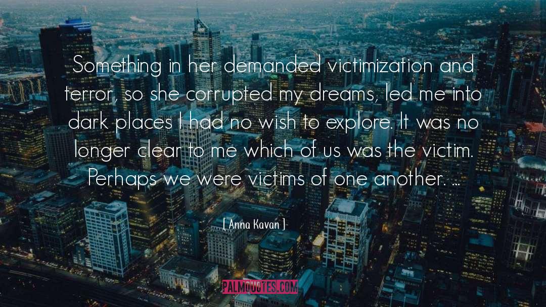 Wicked Places quotes by Anna Kavan