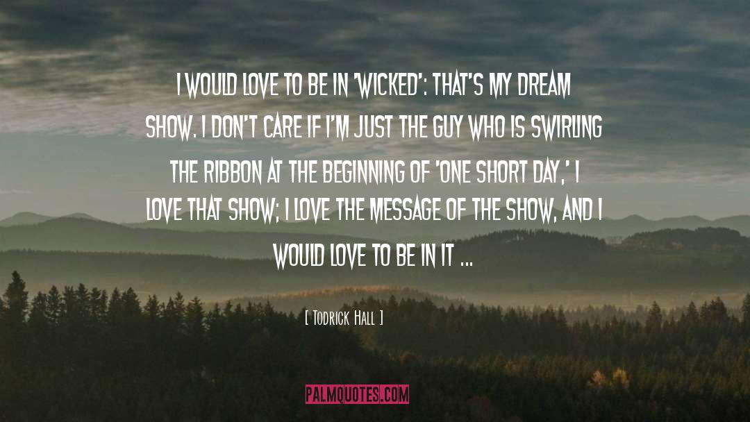 Wicked quotes by Todrick Hall