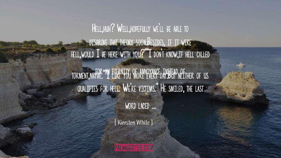 Wickedness quotes by Kiersten White