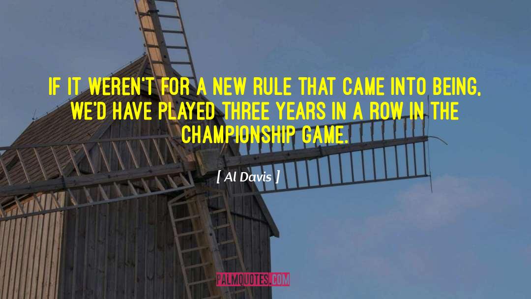 Wickland Game quotes by Al Davis