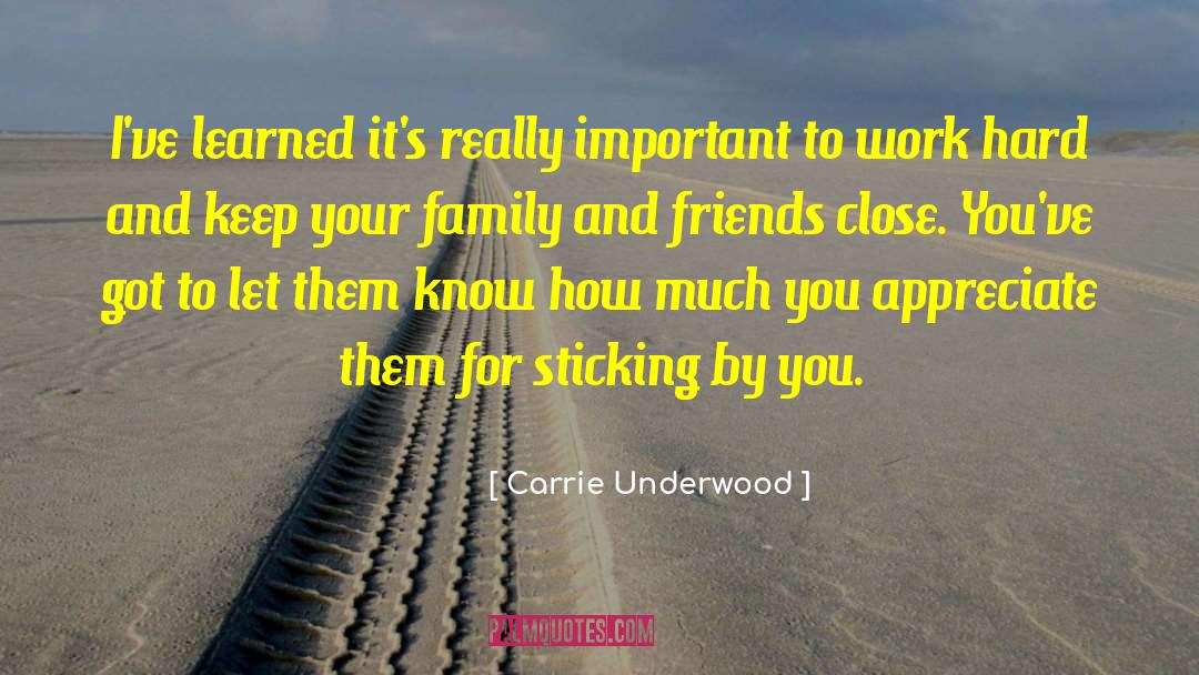 Wickline Family And Friends quotes by Carrie Underwood