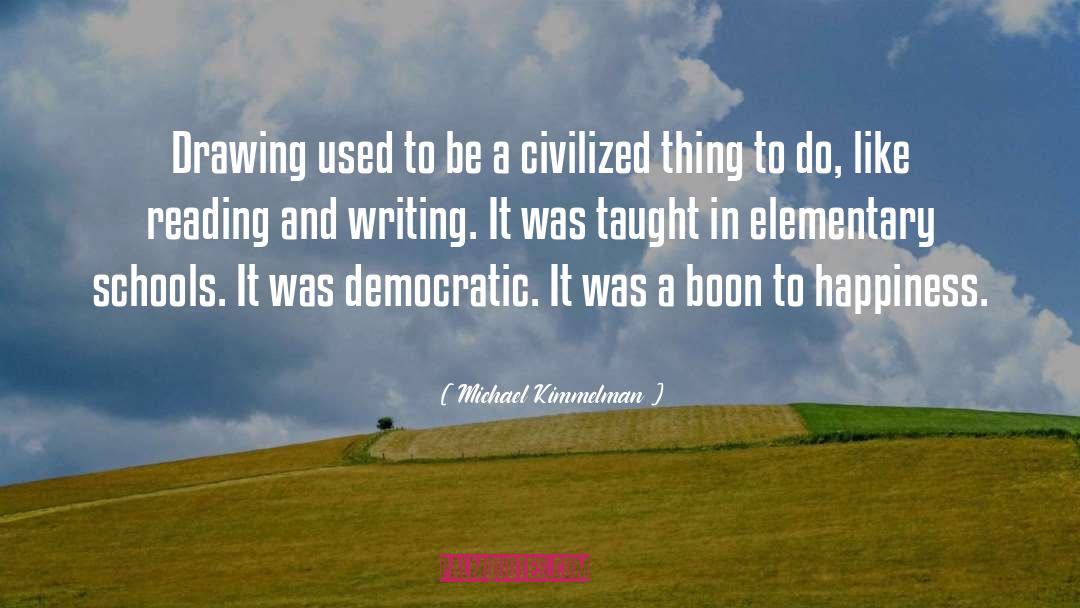 Wicklund Elementary quotes by Michael Kimmelman