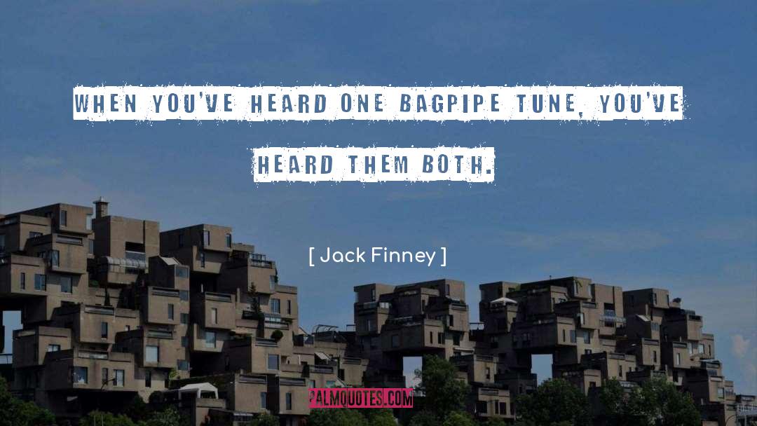 Widdicombe Bagpipe quotes by Jack Finney