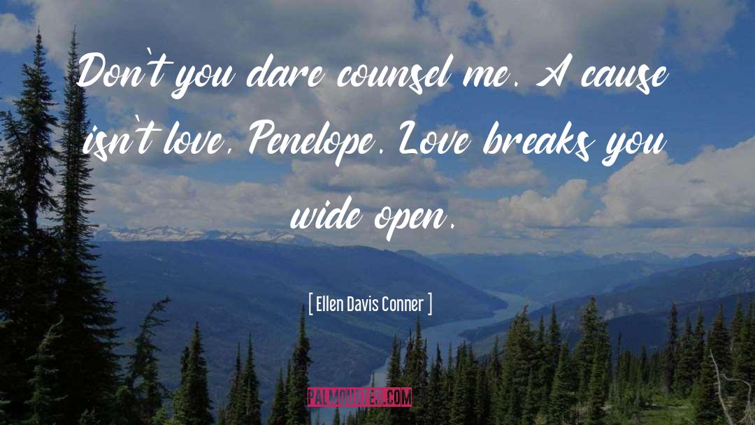 Wide Open quotes by Ellen Davis Conner