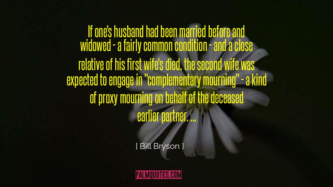 Widowed quotes by Bill Bryson