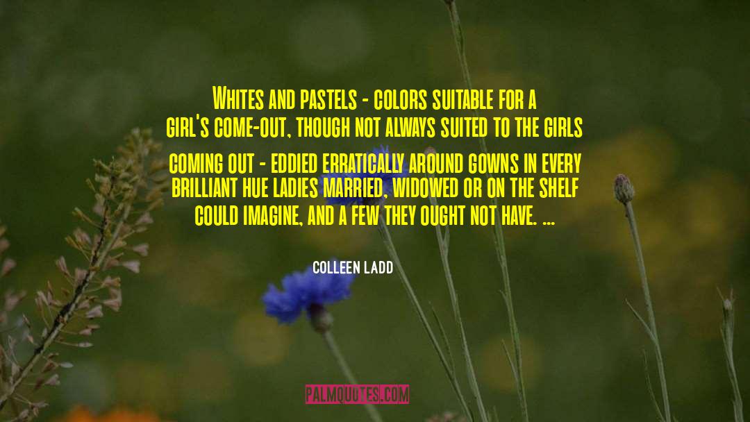 Widowed quotes by Colleen Ladd