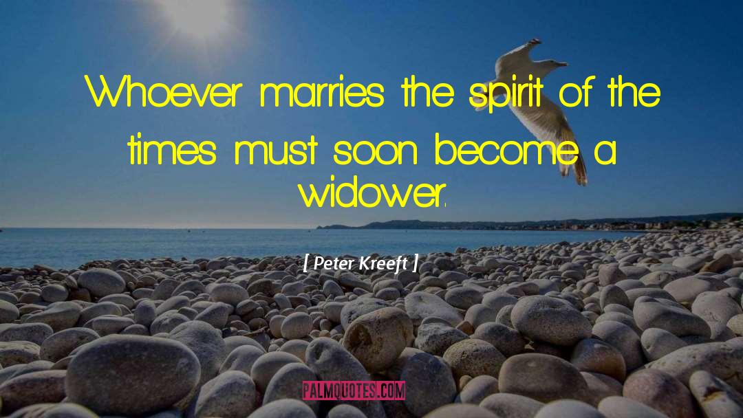 Widowers quotes by Peter Kreeft