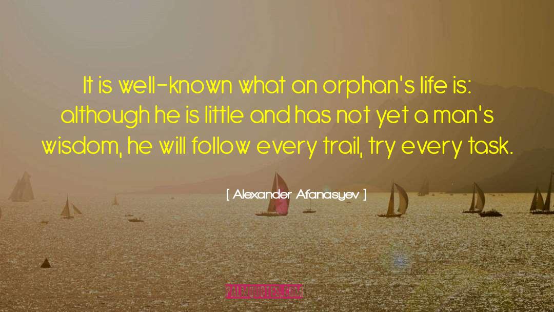 Widows And Orphans quotes by Alexander Afanasyev