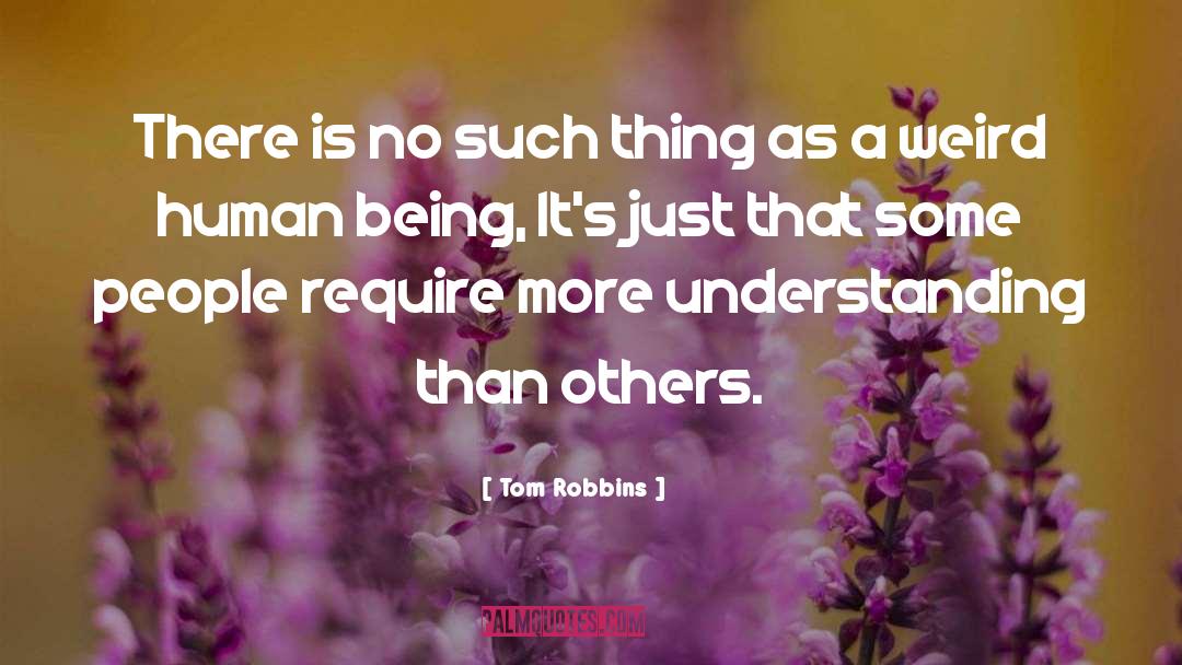 Wierd quotes by Tom Robbins