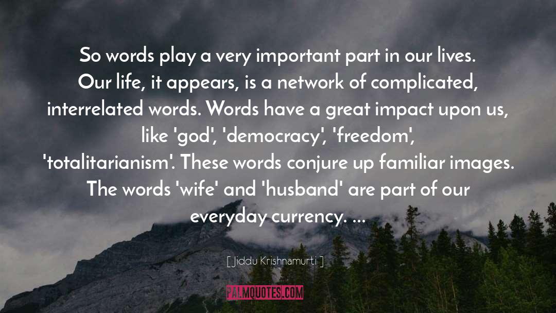 Wife And Husband quotes by Jiddu Krishnamurti