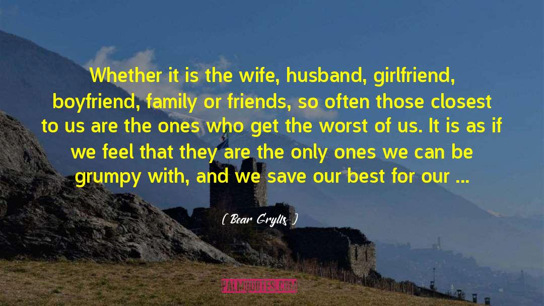 Wife And Husband Relationship quotes by Bear Grylls