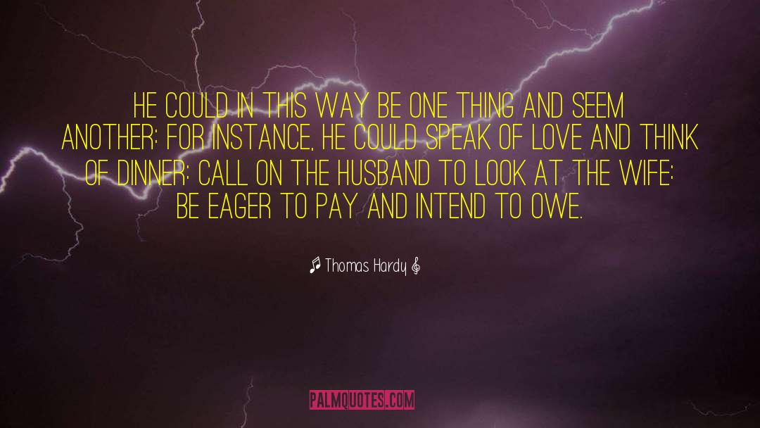 Wife And Husband Rules In Islam quotes by Thomas Hardy