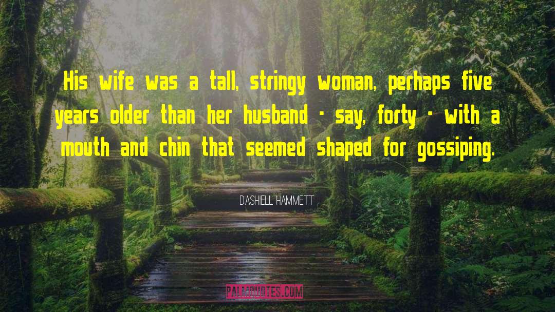 Wife And Husband Understanding quotes by Dashiell Hammett