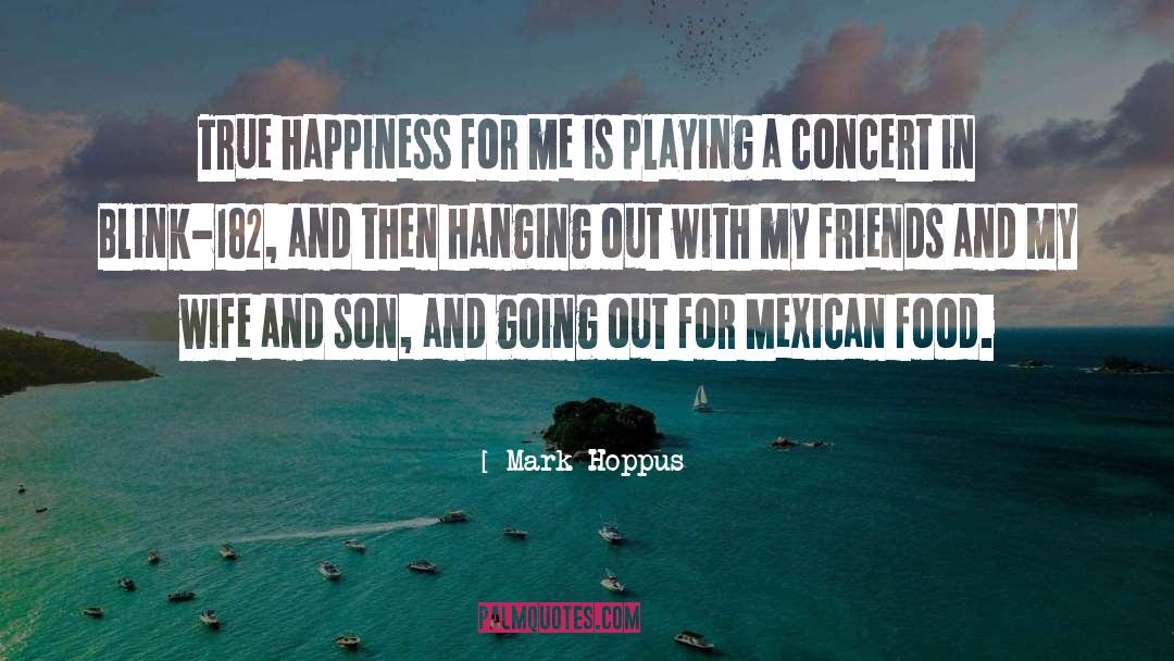 Wife And Son quotes by Mark Hoppus