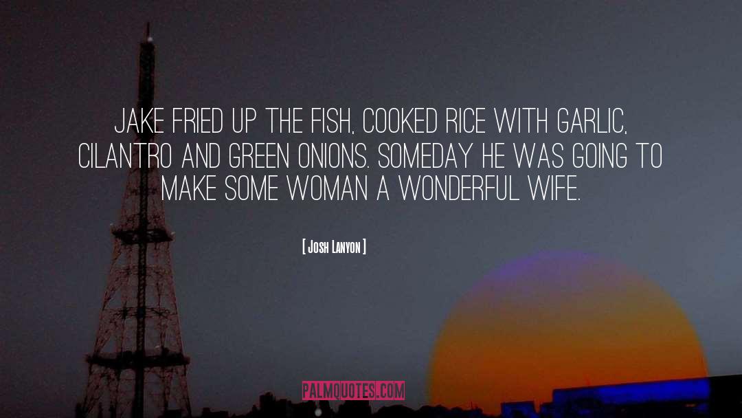 Wife Neglecting Husband quotes by Josh Lanyon