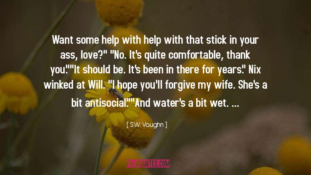 Wife quotes by S.W. Vaughn