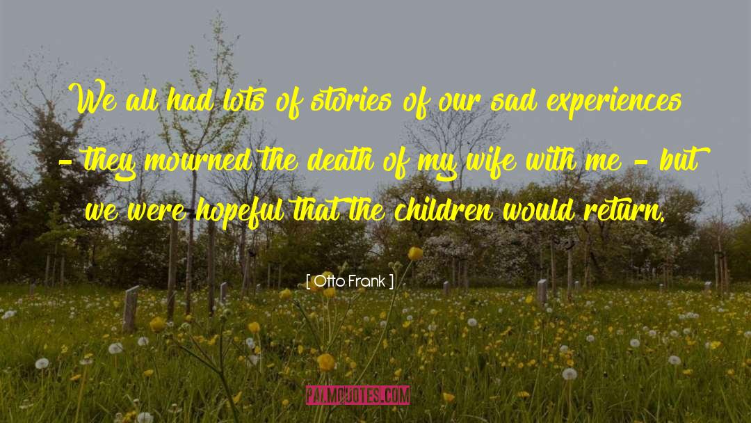 Wife That Cheat quotes by Otto Frank