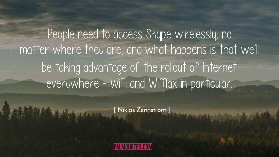 Wifi quotes by Niklas Zennstrom