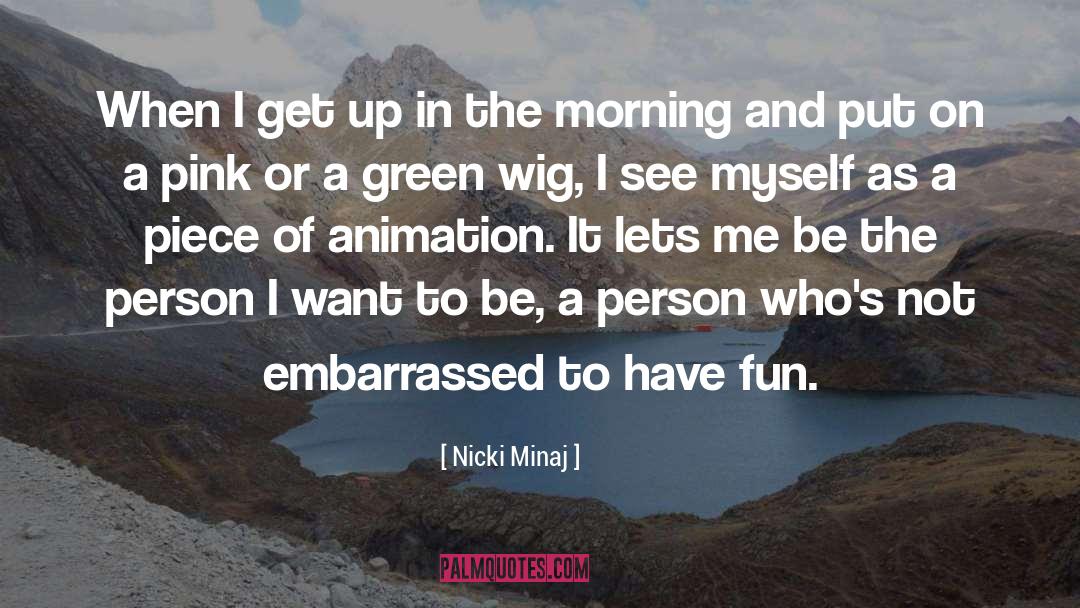 Wig quotes by Nicki Minaj