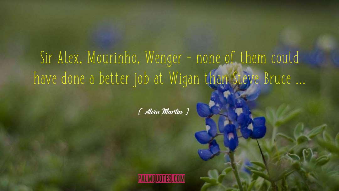 Wigan quotes by Alvin Martin