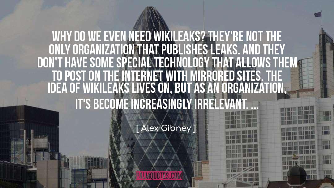 Wikileaks quotes by Alex Gibney