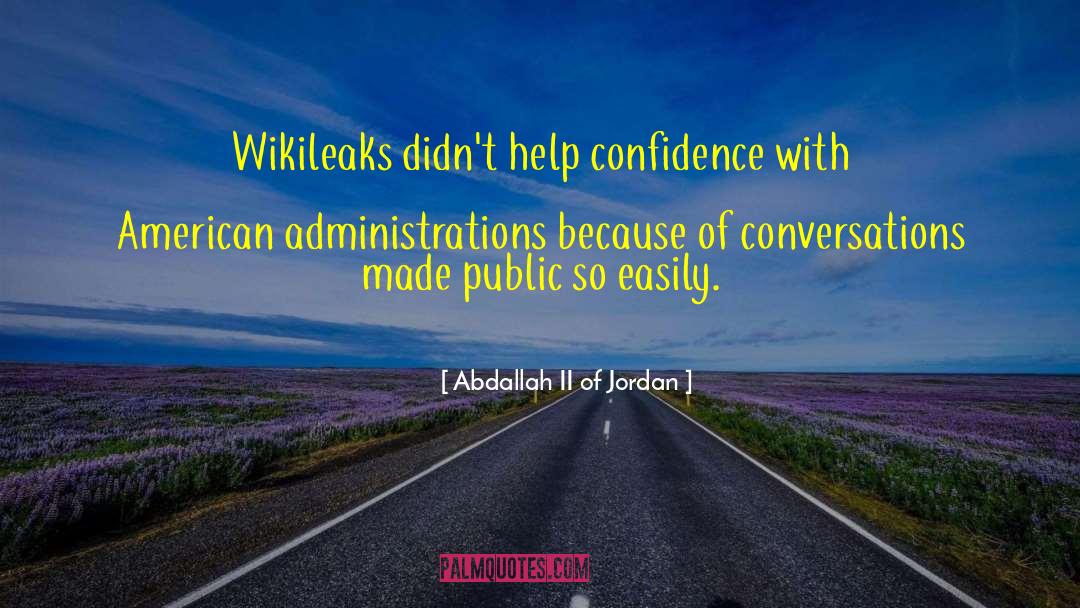 Wikileaks quotes by Abdallah II Of Jordan