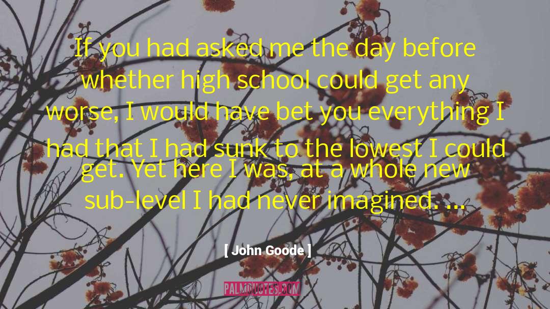 Wikitoria Day quotes by John Goode