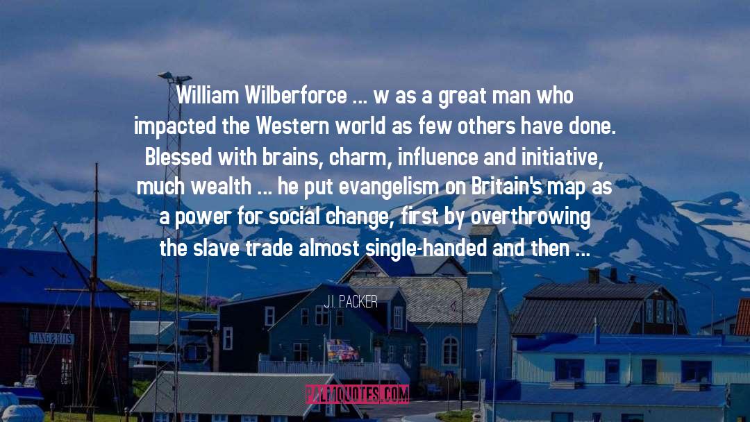 Wilberforce quotes by J.I. Packer