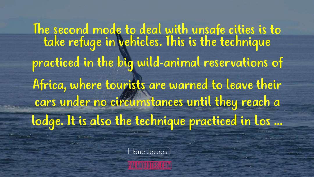 Wild Animal quotes by Jane Jacobs