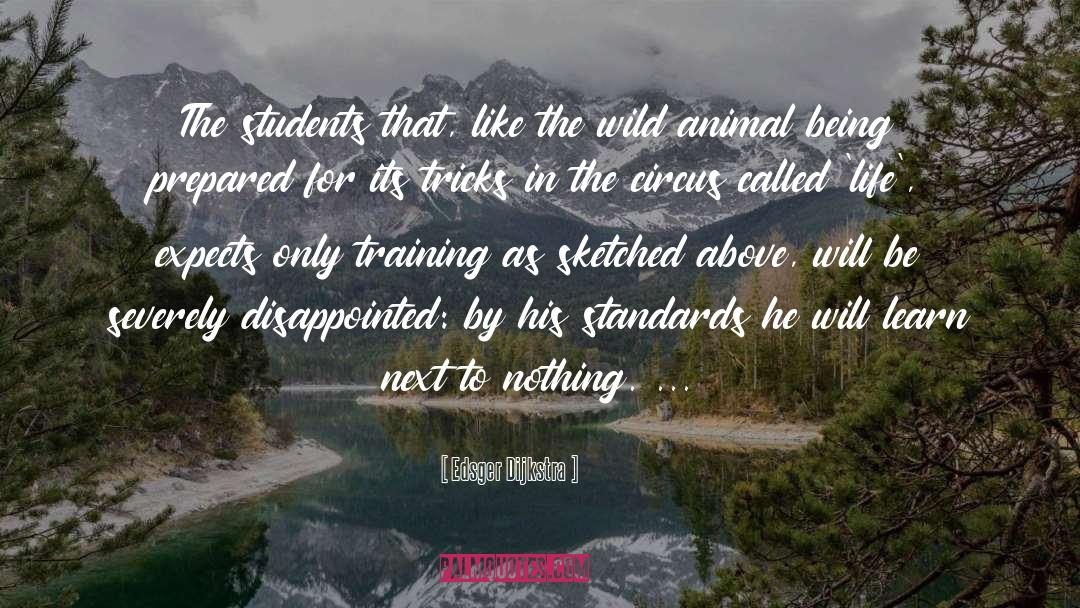 Wild Animal quotes by Edsger Dijkstra