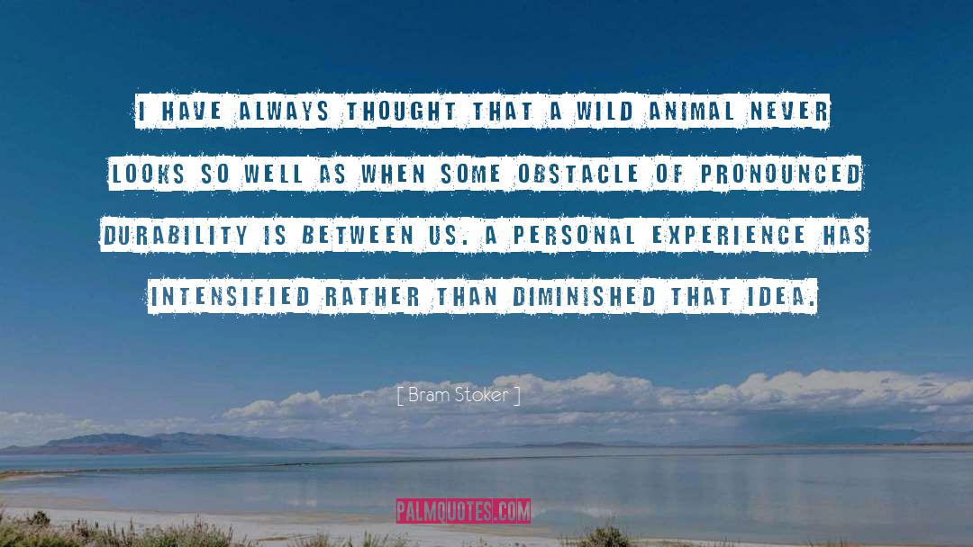 Wild Animal quotes by Bram Stoker