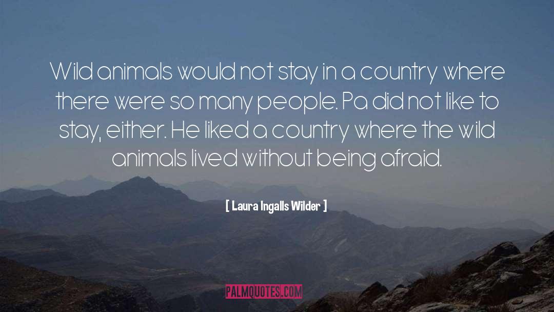Wild Animal quotes by Laura Ingalls Wilder