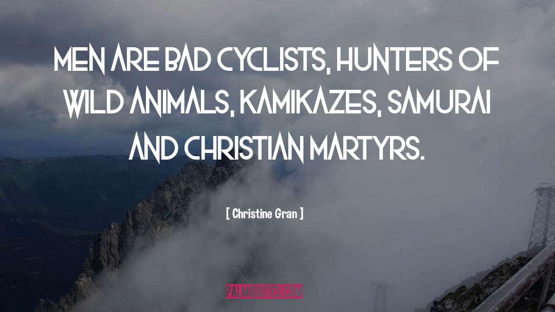 Wild Animals quotes by Christine Gran