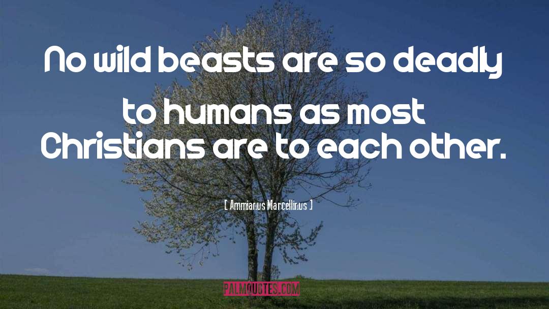 Wild Beasts quotes by Ammianus Marcellinus