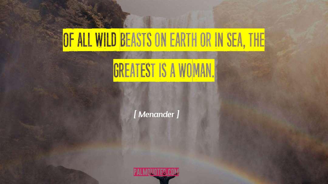 Wild Beasts quotes by Menander