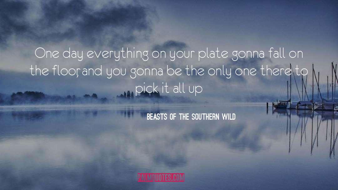 Wild Beasts quotes by Beasts Of The Southern Wild