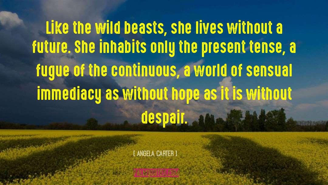 Wild Beasts quotes by Angela Carter