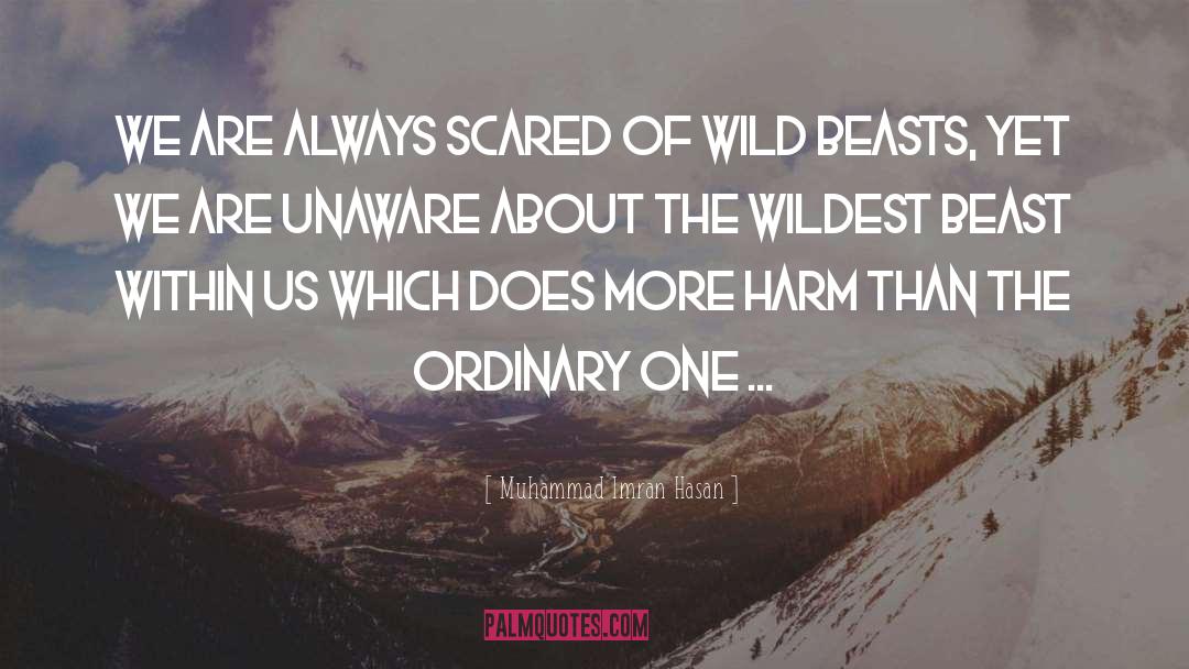 Wild Beasts quotes by Muhammad Imran Hasan