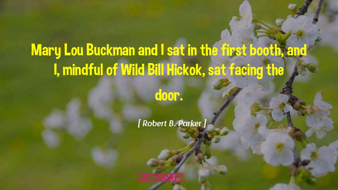 Wild Bill quotes by Robert B. Parker