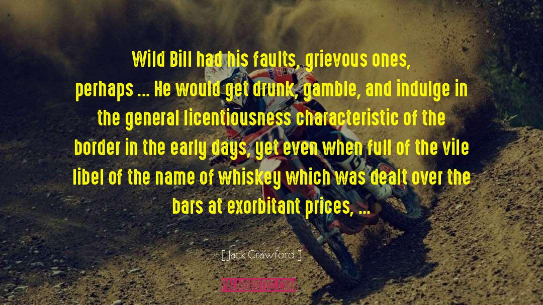 Wild Bill quotes by Jack Crawford