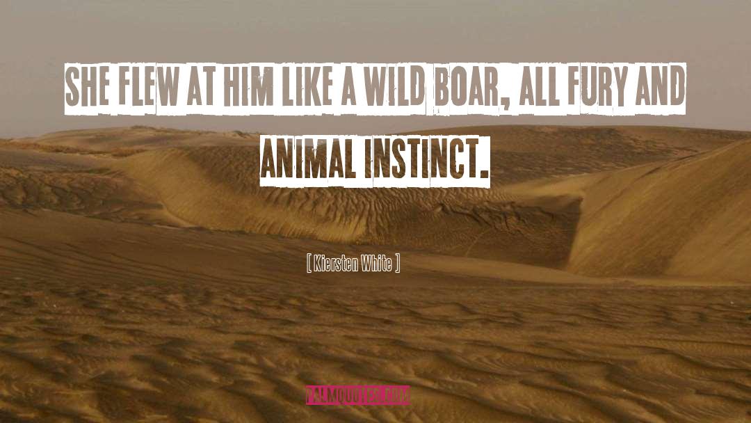Wild Boar quotes by Kiersten White