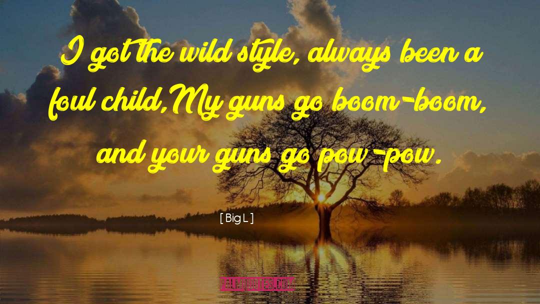 Wild Boar quotes by Big L