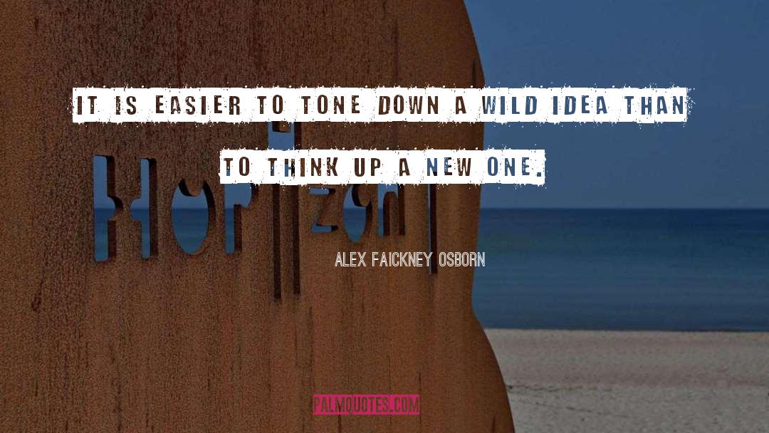 Wild Burn quotes by Alex Faickney Osborn