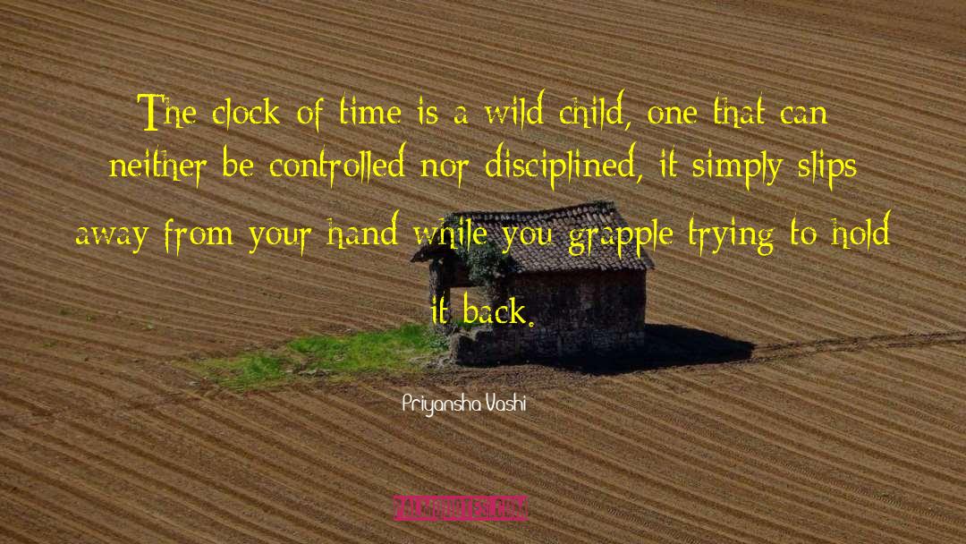 Wild Child quotes by Priyansha Vashi