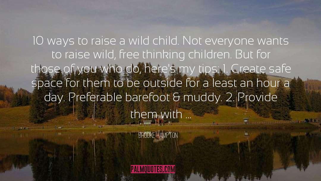 Wild Child quotes by Brooke Hampton