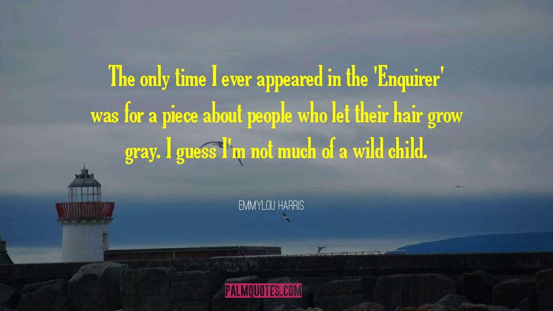 Wild Child quotes by Emmylou Harris