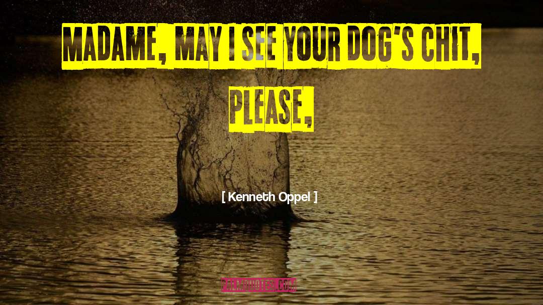 Wild Dogs quotes by Kenneth Oppel