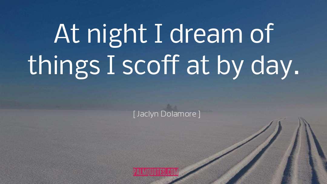 Wild Dreams quotes by Jaclyn Dolamore